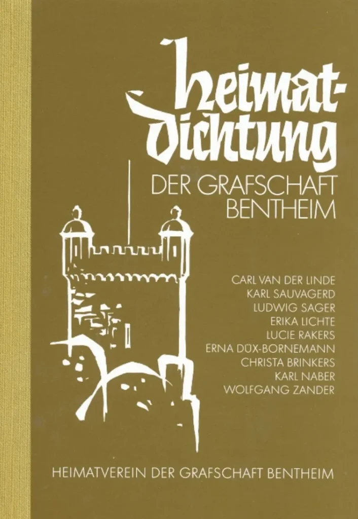 Buchcover in Olivgrün mit weißer Zeichnung eines Burgturms und dem Titel „Heimatdichtung der Grafschaft Bentheim“, herausgegeben vom Heimatverein der Grafschaft Bentheim, mit Beiträgen von Carl van der Linde, Karl Sauvagerd, Ludwig Sager, Erika Lichte, Lucie Rakers, Erna Düx-Bornemann, Christa Brinkers, Karl Naber und Wolfgang Zander.
