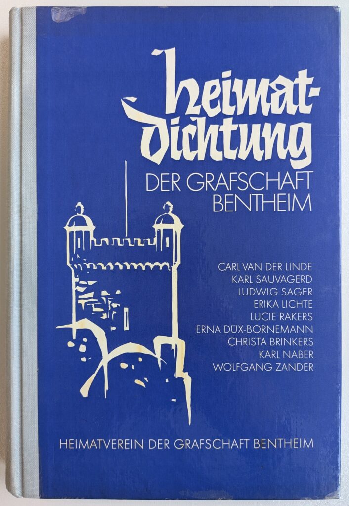 Blaues Buchcover „Heimatdichtung der Grafschaft Bentheim“ des Heimatvereins der Grafschaft Bentheim mit einer weißen Zeichnung der Burg Bentheim und den Namen der Autorinnen und Autoren Carl van der Linde, Karl Sauvagerd, Ludwig Sager, Erika Lichte, Lucie Rakers, Erna Düx-Bornemann, Christa Brinkers, Karl Naber und Wolfgang Zander.